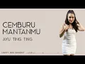 Download Lagu Ayu Ting Ting - Cemburu Mantanmu (Lirik)