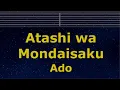Karaoke♬ Atashi wa Mondaisaku - Ado 【No Guide Melody】 Instrumental, Lyric Romanized