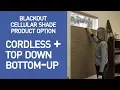 Cellular Shades w Cordless Top Down Bottom Up Lift Demo
