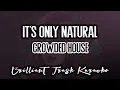 Download Lagu Crowded House - It's Only Natural (karaoke)