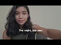 Download Lagu The night we met - Lord Huron (cover)