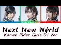 Download Lagu Next New Wφrld (Kamen Rider Girls 01 Ver) Lyrics