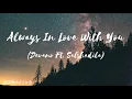 Download Lagu Lirik Always In Love With You || Salhsadila ft.Devano || Official Lirik
