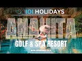 Your Perfect Getaway Anahita Golf Spa Resort with IOI Holidays