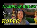 Download Lagu NAMPLAK BULAN ,YANSE ,KOPLO