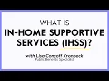 What is In-Home Supportive Services IHSS