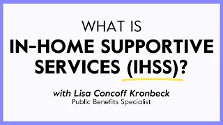 What is In-Home Supportive Services IHSS