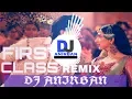 Download Lagu First Class Remix Kalank DJ Anirban 2019