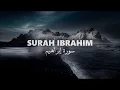 Download Lagu Surah Ibrahim | Beautiful Quran | Abdallah Humeid