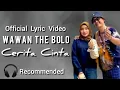 WAWAN JUNIARSO - WAWAN THE BOLO - CERITA CINTA ( OFFICIAL LYRIC VIDEO )