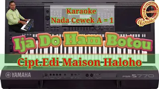 Download Karaoke Jhon Eliaman Saragih - Ija Do Ham Botou - Cipt.Edi Maison Halaho MP3