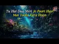 Jab Tu Sajan - Mohit Chauhan Karaoke with Lyrics