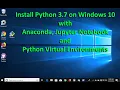 Easily Install Python 3 7 3 for Data Science on Windows 10 2019