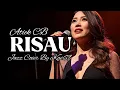 Lagu 🎵Risau—Atiek CB | 🎷Jazz Cover By Kav69 