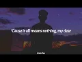 The 1975 - All I Need To Hear (Lyrics)
