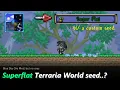 Terraria s secret seed to create Superflat world Modded special seed allows Super Flat world