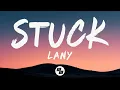 Lagu LANY - Stuck (Lyrics)
