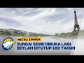 Download Lagu Metro Xinwen - Sungai Seine Dibuka Lagi Setlah Ditutup 100 Tahun