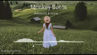 Download Monkey Boots - About Love MP3