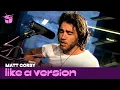 Download Lagu Matt Corby covers The Black Keys 'Lonely Boy' for Like A Version