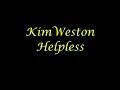 Kim Weston   Helpless