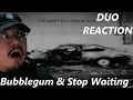 Download Lagu DUO REACTION Bubblegum \u0026 Stop Waiting - Cigarettes After Sex
