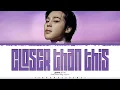 Jimin (지민) 'Closer Than This' Lyrics [Color Coded Han_Rom_Eng] | ShadowByYoongi