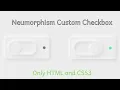 Neumorphism Custom Checkbox only HTML CSS Web tutorials