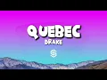 DRAKE - QUEBEC (LYRICS)
