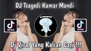 dj tragedi kamar mandi viral tik tok terbaru 2023 yang kalian cari dj mahesa