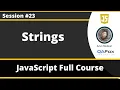 Strings in JavaScript JavaScript for Beginners - Part 23