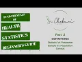 Health Statistics 2 Definitions Statistics Sample Statistic Population Parameter