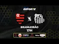 Download Lagu FLAMENGO X SANTOS - AO VIVO | CAMPEONATO BRASILEIRO – 09/11/2025