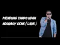 MENDUNG TANPO UDAN - NDARBOY GENK (LIRIK)