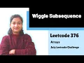 Wiggle Subsequence Leetcode 376 Arrays