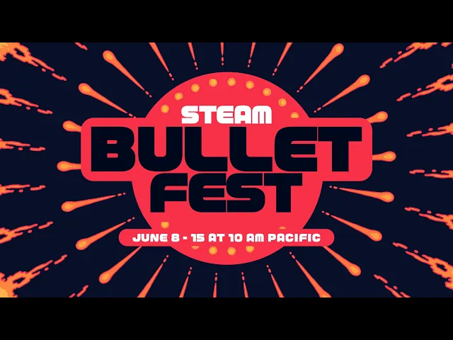 Steam Bullet Fest 2026: Official Trailer