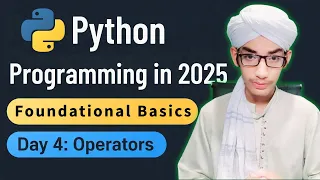 Operators Explained Python Tutorial for Beginners 2025 Day 4