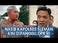 Lagu Kapolres hingga Kajari Sleman Kena Getahnya Karena Tersangkakan Korban Jambret, Dipanggil DPR RI