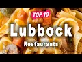 Top 10 Restaurants to Visit in Lubbock Texas USA - English