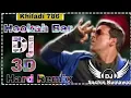 Lagu Hookah Bar Dj Remix | #SHANU RAJ DJ Khiladi 786 3 d Hard Bass Remix | Dj Sachin Kumawat | New Song 