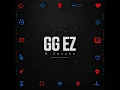 GG EZ - M.Sasuke