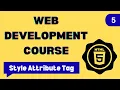 5 HTML Style Attribute Tag HTML Tutorial for Beginners HTML5 Full Course