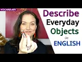 English Vocabulary to Describe Everyday Objects
