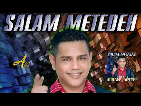 Download MP3 Antha Pryma Ginting-Salam Metedeh-Remix-Jungle Dutch-Lagu Karo remix