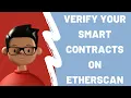 How to verify Smart Contracts NFT Token on Etherscan