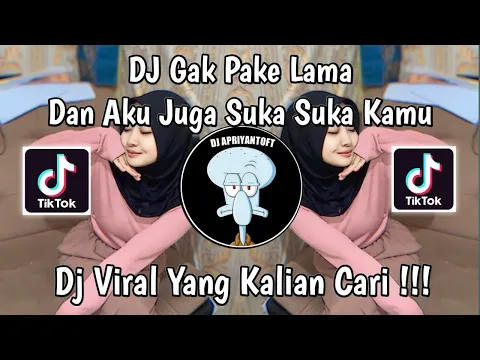 Download MP3 DJ DAN AKU JUGA SUKA SUKA KAMU KUTUNGGU | DJ GAK PAKE LAMA VIRAL TIK TOK TERBARU 2024 !