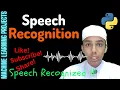 Speech Recognition - Machine Learning Projects