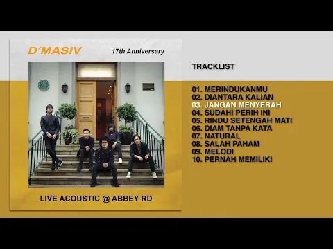 Download MP3 D'MASIV - Album Live Acoustic @ABBEY RD | Audio HQ