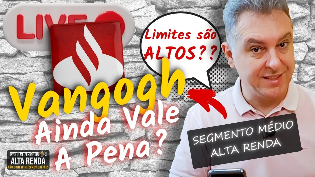 ????SANTANDER VANGOGH AINDA VALE A PENA? OS LIMITES SÃO BONS? O QUAIS OS BENEFÍCIOS EM SER VANGOGH?