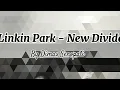 Download Lagu Linkin Park - New Divide by Dimas Senopati (Lyrics Video)